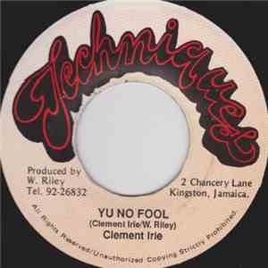 Clement Irie - Yu No Fool