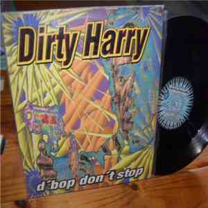 Dirty Harry - D'Bop Don't Stop