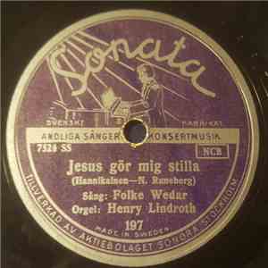 Folke Wedar - Jesus Gör Mej Stilla / Färdemannens Psalm