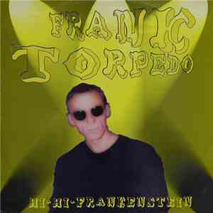 Frank Torpedo - Hi-Hi-Frankenstein