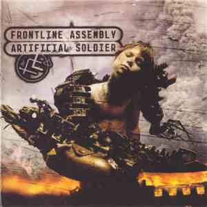 Frontline Assembly - Artificial Soldier