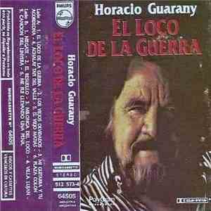 Horacio Guarany - El Loco De La Guerra