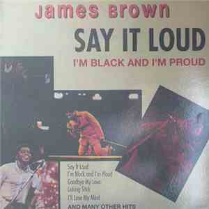 James Brown - Say It Loud I'm Black And I'm Proud