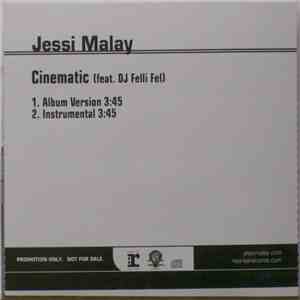 Jessi Malay Feat. DJ Felli Fel - Cinematic