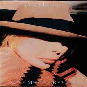 Joni Mitchell - Chalk Mark In A Rain Storm