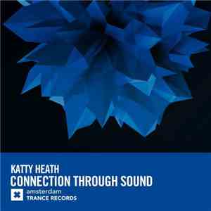 Katty Heath - Connection Through Sound