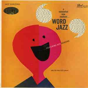 Ken Nordine Featuring The Fred Katz Group - Word Jazz