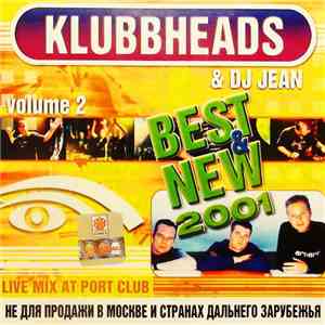 Klubbheads & DJ Jean - Live Mix At Port Club (Volume 2)