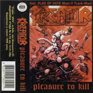 Kreator - Pleasure To Kill / Flag Of Hate