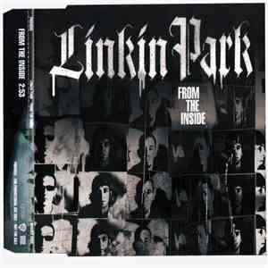 Linkin Park - From The Inside
