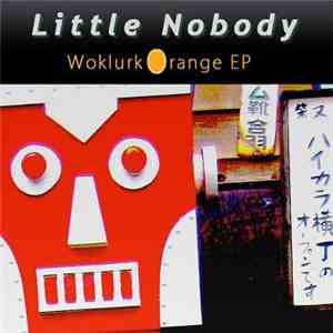 Little Nobody - Woklurk Orange