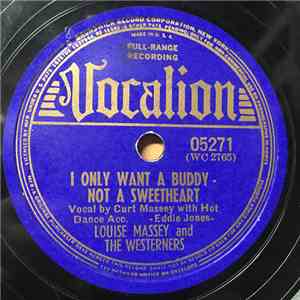 Louise Massey And The Westerners - I Only Want A Buddy Not A Sweetheart