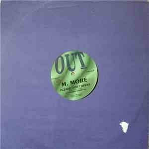 M. More - Please Don't Speak