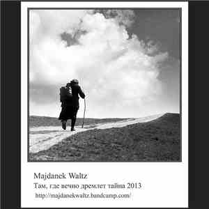 Majdanek Waltz - Where The Secret Sleeps Forever