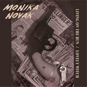 Monika Novak - Living On The Run / Lovely Witch