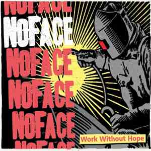 No Face - Work Without Hope