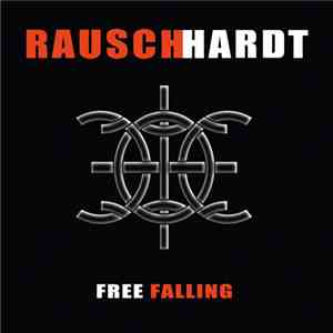 Rauschardt - Free Falling (DigiPak Edition)