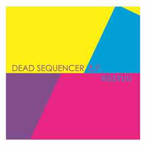 Rissyuu - Dead Sequencer