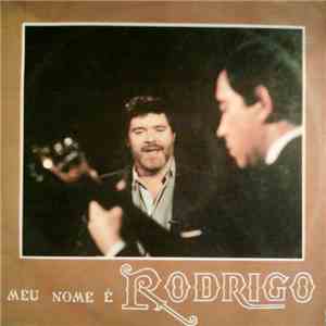 Rodrigo  - Meu Nome É Rodrigo