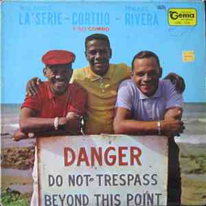 Rolando La'Serie - Cortijo Y Su Combo - Ismael Rivera - Danger