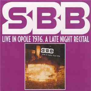 SBB - Live In Opole 1976. A Late Night Recital