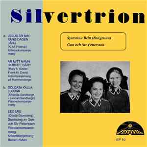 Silvertrion - Jesus Är Min Sång Dagen Lång