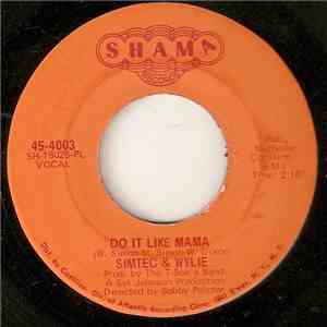 Simtec & Wylie - Do It Like Mama / Can't Break Away