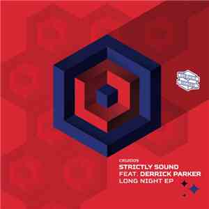 Strictly Sound Prodz Feat Derrick Parker - Long Night EP