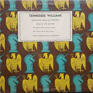 Tennessee Williams - Tennessee Williams Selections From His Writings Read By The Author