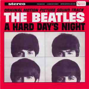 The Beatles - A Hard Day's Night (Original Motion Picture Sound Track)