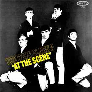 The Dave Clark Five - At The Scene