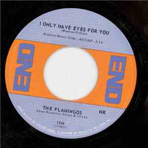 The Flamingos - I Only Have Eyes For You / Love Walked In