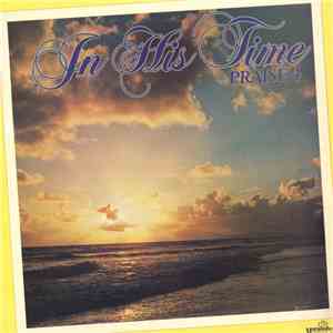 The Maranatha Singers - In His Time Praise 4