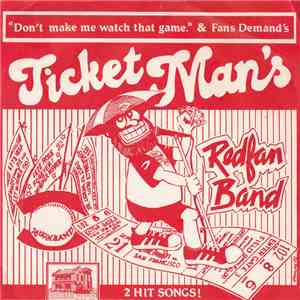 Ticket Man's Redfan Band - Don't Make Me Watch That Game/Fans Demands