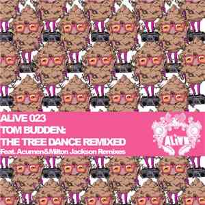 Tom Budden - The Tree Dance (Remixed)
