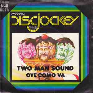 Two Man Sound - Oye Como Va