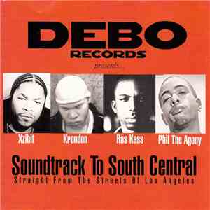 Various - Debo Records Presents Soundtrack To South Central (Straight From  ...
