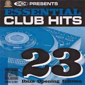 Various - Essential Club Hits 23 (Ibiza Opening Edition)