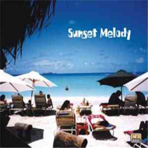 Various - Sunset Melody
