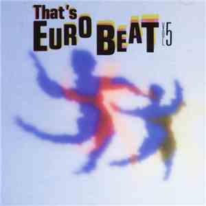 Various - That's Eurobeat Vol. 5