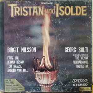 Wagner / Birgit Nilsson, Fritz Uhl, Regina Resnik, Tom Krause, Arnold Van M ...