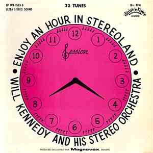 Will Kennedy And His Stereo Orchestra - Enjoy An Hour In Stereoland