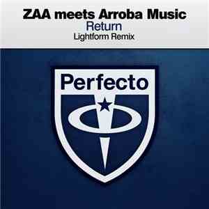 Zaa Meets Arroba Music - Return (Lightform Remix)