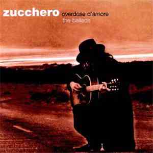Zucchero Sugar Fornaciari - Overdose (D'Amore)