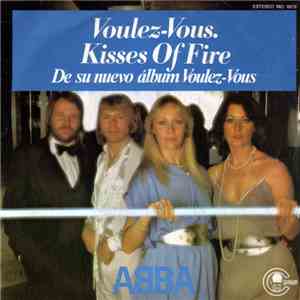 ABBA - Voulez-Vous / Kisses Of Fire