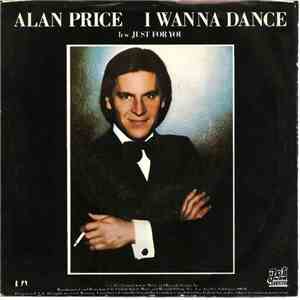 Alan Price - I Wanna Dance / Just For You