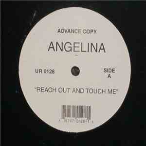 Angelina - Reach Out And Touch Me