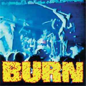 Burn  - Burn