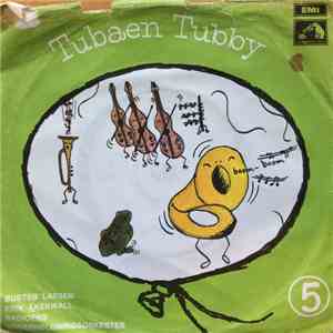 Buster Larsen, Erik Aakerwall, Radioens Underholdningsorkester, Hans Peder Åse - Tubaen Tubby
