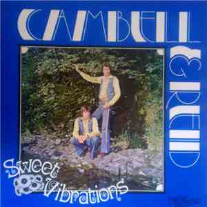 Campbell & Reid - Sweet Vibrations